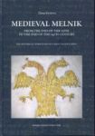 Medieval Melnik - From the End of the 12th to the End of the 14th Century: The Historical Vicissitudes of a Small Balkan Town