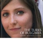 The Turks of Bulgaria: History, Traditions, Culture