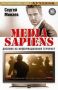 Виж оферти за Media sapiens 2: Дневник на информационния терорист