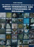 The concise illustrated encyclopaedia of Jewish communities and their synagogues in Bulgaria