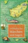 Isländische Märchen und Sagen - Anaconda Verlag