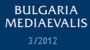 Bulgaria Mediaevalis 3/2012