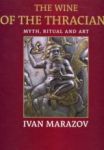 The Wine of the Thracians • Myth, Ritual and Art